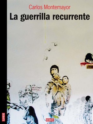 cover image of La guerrilla recurrente
